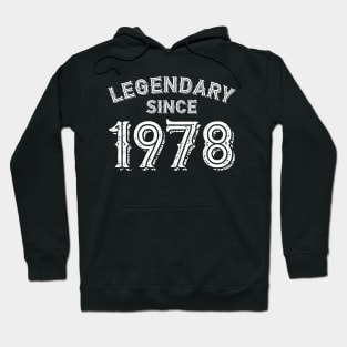 Legendary since 1978 Hoodie